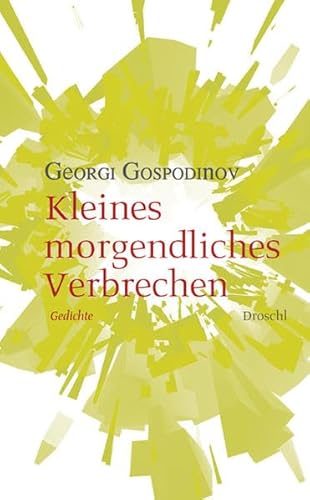 9783854207672: Kleines morgendliches Verbrechen: Gedichte