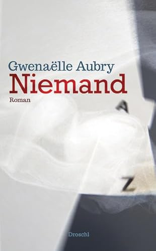 Beispielbild fr Niemand : Roman. Gwenae lle Aubry. Aus dem Franz. von Dieter Hornig zum Verkauf von Antiquariat  Udo Schwrer