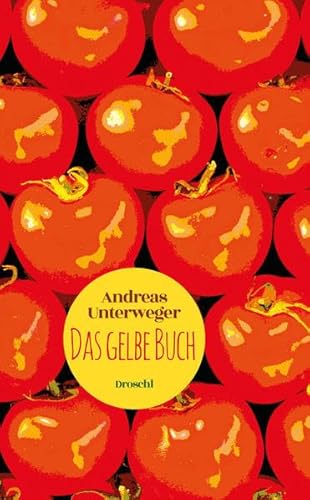 9783854209652: Unterweger, A: Das gelbe Buch