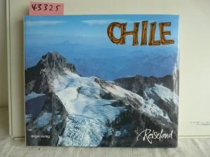 Stock image for Chile. Reiseland zwischen Pazifik und Kordillere for sale by medimops