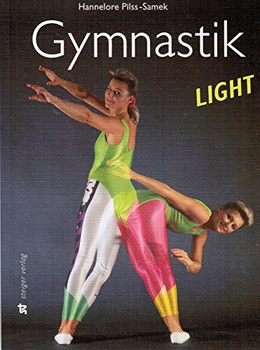 Beispielbild fr Gymnastik light begeistert alle zum Verkauf von alt-saarbrcker antiquariat g.w.melling