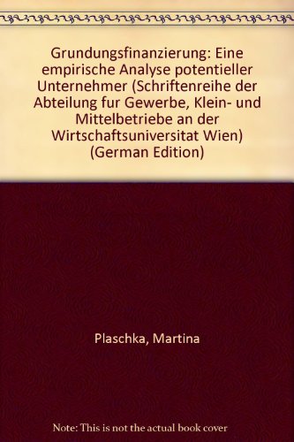 Beispielbild fr Grndungsfinanzierung Eine empirische Analyse potentieller Unternehmer zum Verkauf von NEPO UG