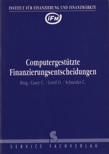 Computergestützte Finanzierungsentscheidungen