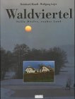 9783854311683: Waldviertel: Stille Dorfer, rauhes Land [Turtleback] by Mandl, Reinhard