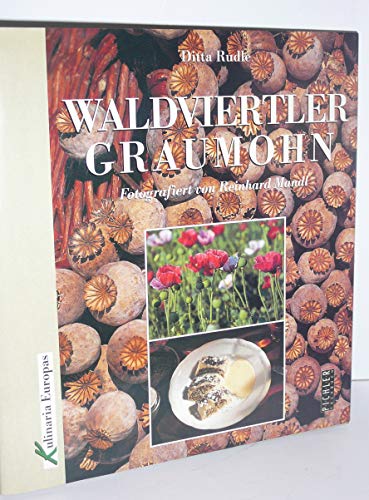 Beispielbild fr Waldviertler Graumohn zum Verkauf von medimops