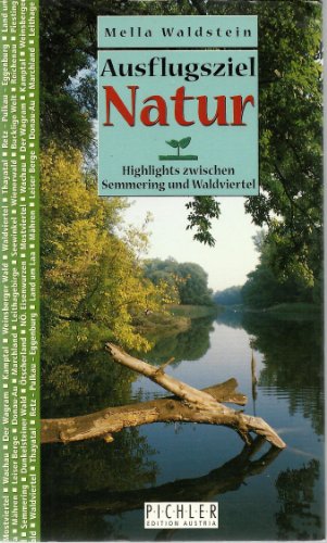 9783854311805: Ausflugsziel Natur. 30 Highlights rund um Wien