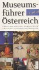 9783854311829: Museumsführer Österreich: Über 1400 Museen, Sammlungen und Ausstellungen im überblick (German Edition)