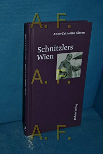 Schnitzlers Wien - Simon, Anne Catherine