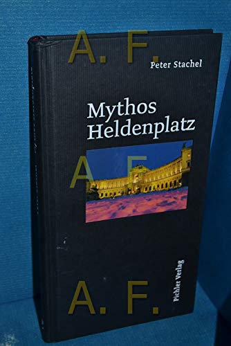 9783854312864: mythos_heldenplatz