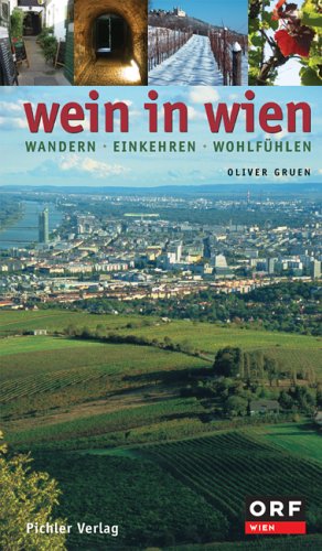 9783854313427: Wein in Wien. Rieden - Winzer - Weine