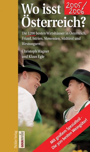 9783854313526: Wo isst sterreich 2005/2006: Die 1200 besten Wirtshuser in sterreich, Sdt...