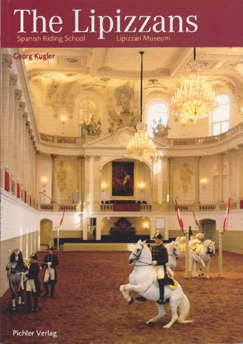 Stock image for Lipizzaner: Spanische Hofreitschule Lipizzaner Museum for sale by HPB-Ruby