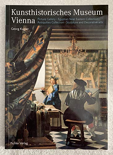 Beispielbild fr Kunsthistorisches Museum Wien: Gemäldegalerie  gyptisch-Orientalische Sammlung Antikensammlung Kunstkammer zum Verkauf von WorldofBooks