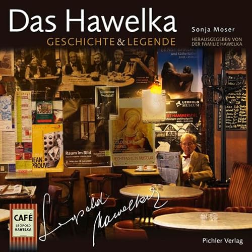 Das Hawelka: Geschichte & Legende - Moser, Sonja