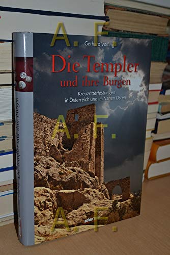 9783854316152: Die Templer und ihre Burgen: Kreuzritterfestungen in sterreich und im Nahen Osten