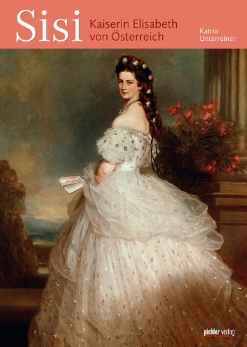 Sissi - Empress of Austria. [english edition of: Sisi].