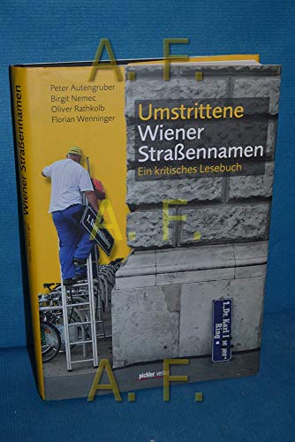 Stock image for Umstrittene Wiener Straennamen: Ein kritisches Lesebuch for sale by medimops
