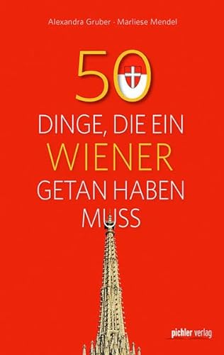Stock image for 50 Dinge, die ein Wiener getan haben muss for sale by WorldofBooks