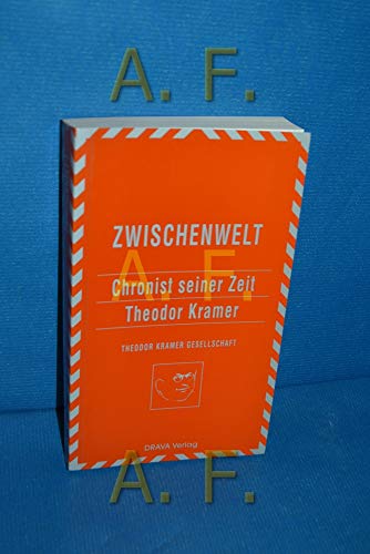 9783854353294: Zwischenwelt 7. Chronist seiner Zeit - Theodor Kramer