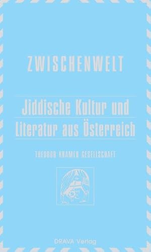 Beispielbild fr Jiddische Kultur und Literatur aus sterreich. zum Verkauf von Antiquariat carpe diem, Monika Grevers