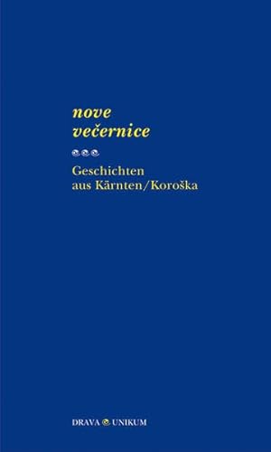 9783854354475: Nove vecernice - Geschichten aus Krnten/Koroska