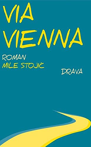 Beispielbild fr Via Vienna Skizzen auf der Strecke Sarajevo-Wien zum Verkauf von Buchpark