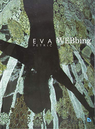 Stock image for Eva Petric: WEBbing (signed by artist) for sale by ANARTIST