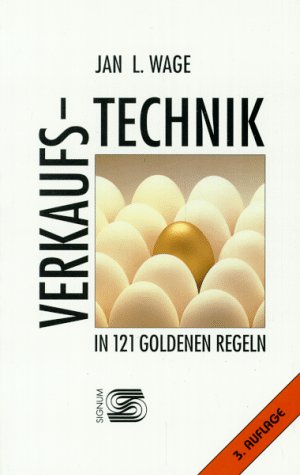 Beispielbild fr Verkaufstechnik in 121 Goldenen Regeln zum Verkauf von Goodbooks-Wien