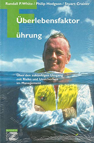 Stock image for berlebensfaktor Fhrung ber den zuknftigen Umgang mit Risiko und Unsicherheit im Management for sale by Preiswerterlesen1 Buchhaus Hesse