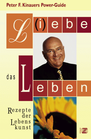 Stock image for L(i)ebe das Leben. Rezepte der Lebenskunst. (2. Auflage) for sale by Buchmarie