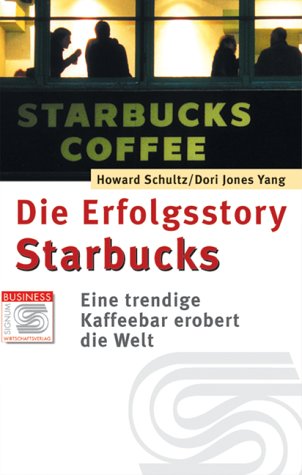 Stock image for Die Erfolgsstory Starbucks. for sale by Goldstone Books