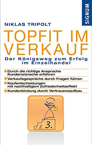 Beispielbild fr Topfit im Verkauf: Der K nigsweg zum Erfolg im Einzelhandel Tripolt, Niklas zum Verkauf von tomsshop.eu