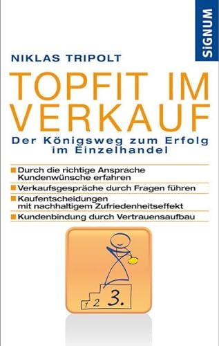 Stock image for Topfit im Verkauf: Der K nigsweg zum Erfolg im Einzelhandel Tripolt, Niklas for sale by tomsshop.eu
