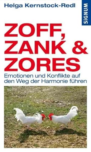 Beispielbild fr Zoff, Zank und Zores: Emotionen und Konflikte auf den Weg der Harmonie fhren zum Verkauf von medimops