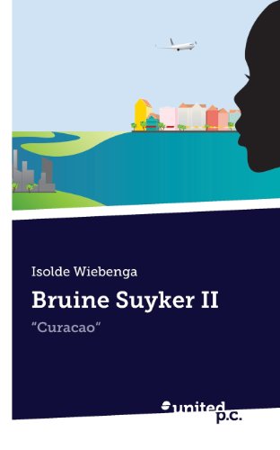 Imagen de archivo de Bruine Suyker II: "Curacao" a la venta por medimops