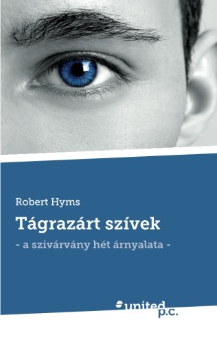 Imagen de archivo de Tgrazrt Szvek: A Szivrvny Ht Arnyalata a la venta por medimops