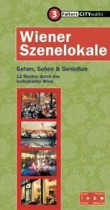 9783854392910: Wiener Szenelokale. Gehen, Sehen und Geniessen - 12 Routen durch das kulinarische Wien (Livre en allemand)