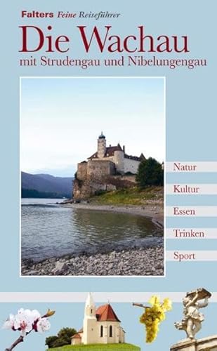 Die Wachau mit Strudengau und Nibelungengau. Kultur, Natur, Ausflüge, Wanderungen und kulinarische Ziele von Ardagger, dem Tor zum Strudengau, über die Nibelungenstadt Pöchlarn und die berühmten Weinorte der Wachau bis nach Krems. Mit 280 Fotos von Eva Wrazdil und Hannes Gans und sechs Übersichtskarten. Grafik und Layout von Reinhard Hackl. (= Reihe: Falters Feine Reiseführer). - Gans, Hannes