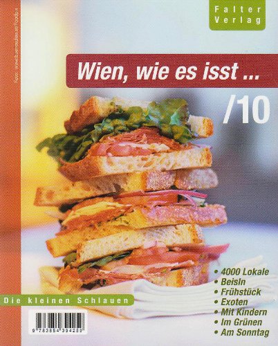 Beispielbild fr Wien, wie es isst ./10: Ein Fhrer durch Wiens Lokale zum Verkauf von Buchmarie