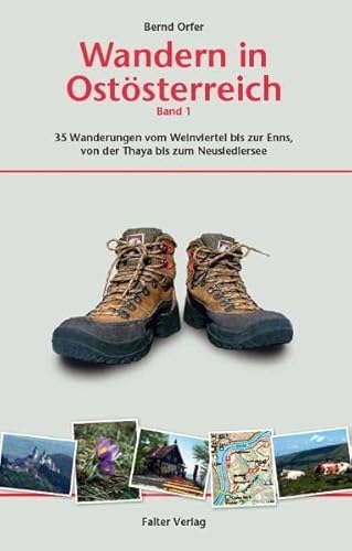 9783854394433: Wandern in Oststerreich 01: 35 der schnsten Touren vom Waldviertel bis zum Neusiedler See, vom Donautal bis zu den Voralpen