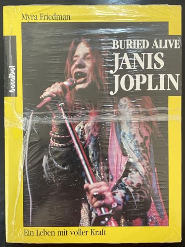 Stock image for Buried Alive. Janis Joplin. Ein Leben voller Kraft for sale by medimops