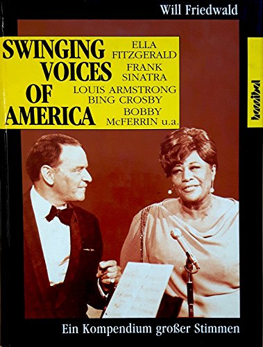 Swinging Voices of America Ein Kompendium grosser Stimmen - Friedwald, Will und Klaus Scheuer