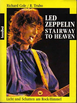9783854450849: Led Zeppelin Stairway to Heaven. Licht und Schatten am Rockhimmel