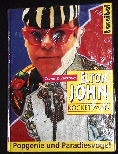 9783854450979: Elton John - Rocket Man. Popgenie und Paradiesvogel