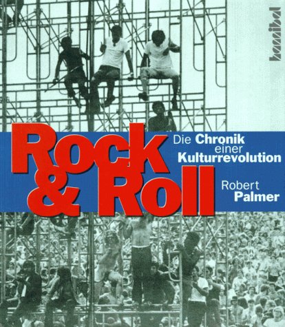 9783854451402: Rock & Roll. Chronik einer Kultur-Revolution von den Fnfzigern in die Neunziger (zur 10 teiligen BBC Fernsehserie 