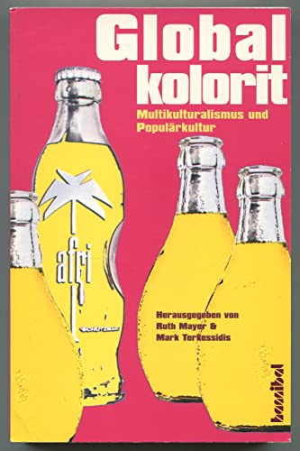 Stock image for Globalkolorit. Multikulturalismus und Populrkultur for sale by medimops