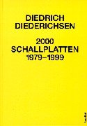 2000 Schallplatten von 1979-1999. - Diederichsen, Diedrich