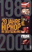 Beispielbild fr 20 Jahre HipHop in Deutschland zum Verkauf von medimops
