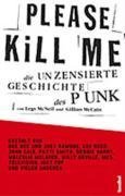 Imagen de archivo de Please Kill Me! Die unzensierte Geschichte des Punk a la venta por medimops