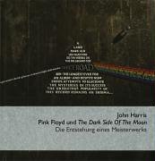 Beispielbild fr Pink Floyd und The Dark Side Of The Moon: Die Entstehung eines Meisterwerks zum Verkauf von medimops